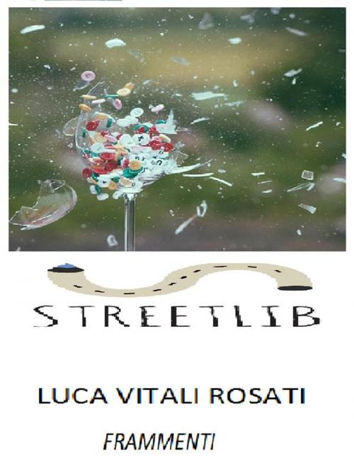 Cover of the book Frammenti by Luca Vitali Rosati, Luca Vitali Rosati