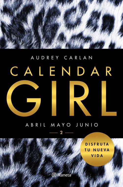 Cover of the book Calendar Girl 2 (Edición mexicana) by Audrey Carlan, Grupo Planeta - México