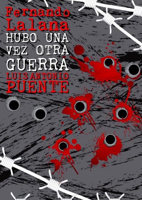 Cover of the book Hubo una vez otra guerra by Fernando Lalana, Metaforic Club de Lectura