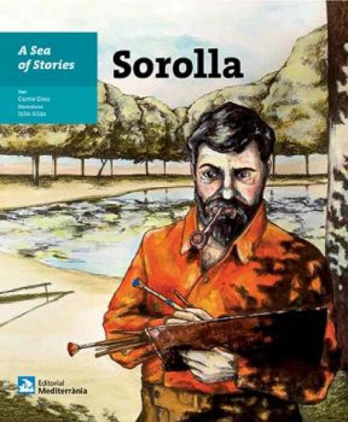 Cover of the book A Sea of Stories: Sorolla by Carme Grau Segura, Editorial Mediterrània