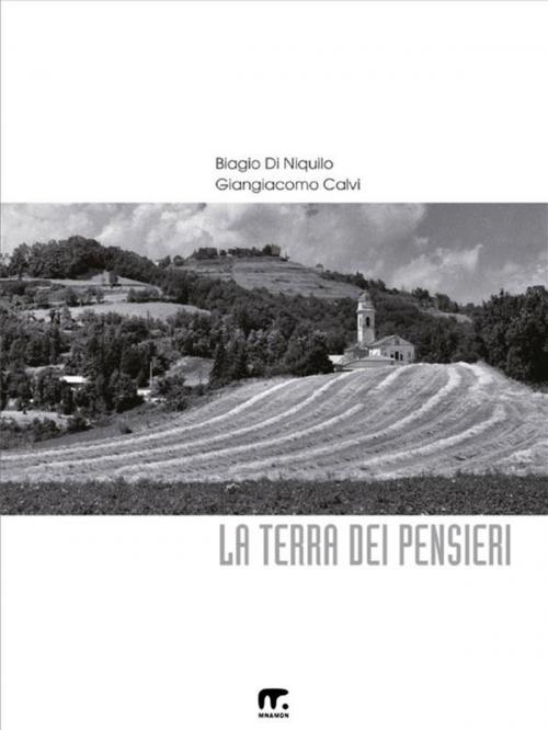 Cover of the book La terra dei pensieri by Biagio Di Niquilo, Giangiacomo Calvi, Mnamon