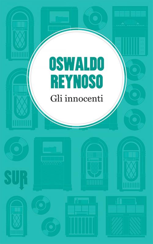 Cover of the book Gli innocenti by Oswaldo Reynoso, SUR