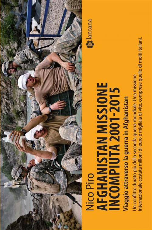 Cover of the book Afghanistan missione incompiuta 2001-2015 by Nico Piro, Lantana Editore