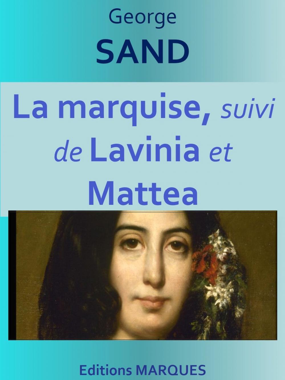 Big bigCover of La marquise, suivi de Lavinia et Mattea