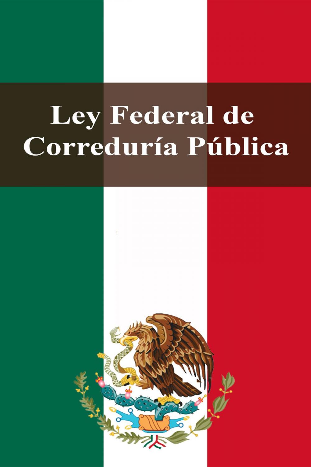 Big bigCover of Ley Federal de Correduría Pública