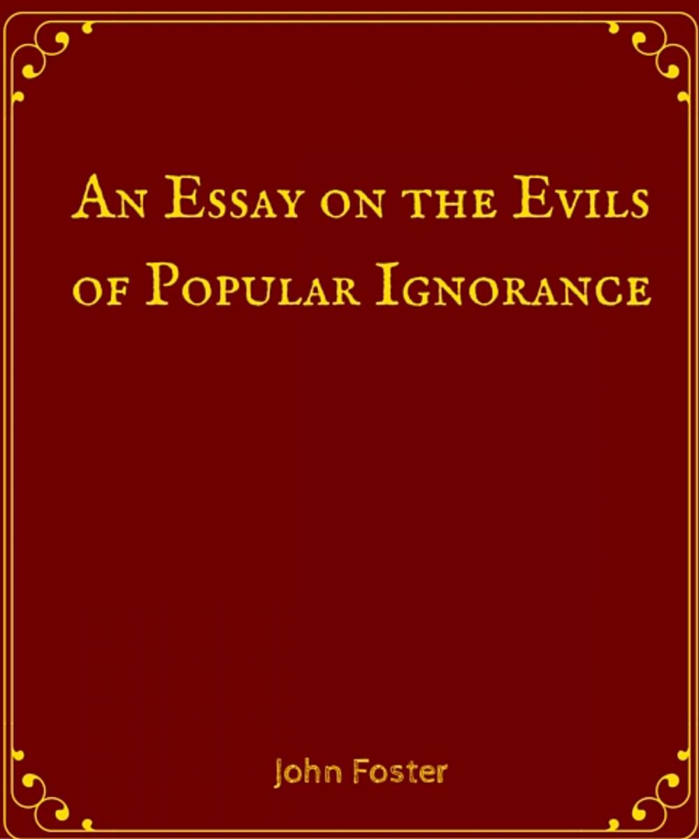 Big bigCover of An Essay on the Evils of Popular Ignorance