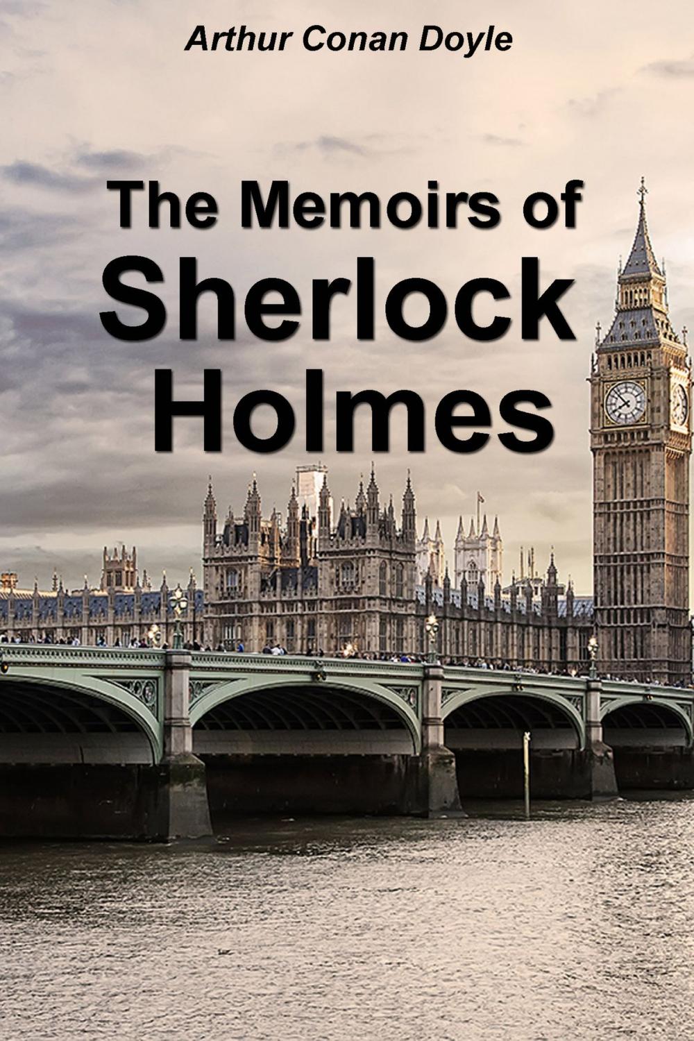 Big bigCover of The Memoirs of Sherlock Holmes