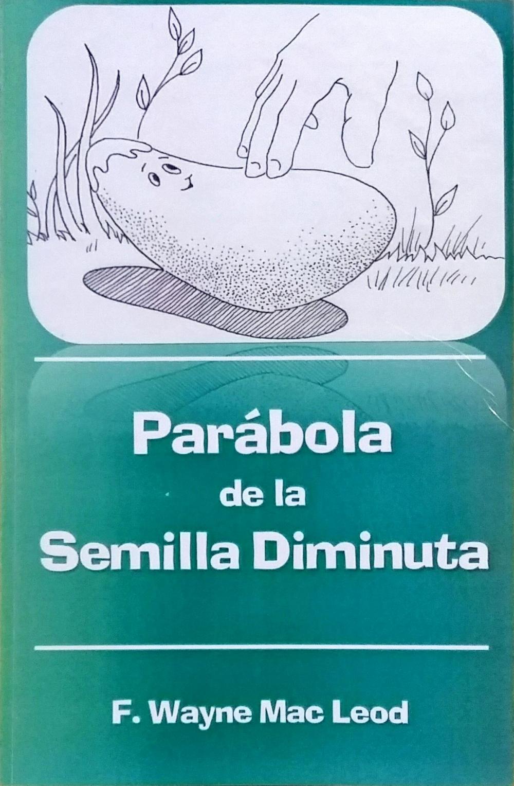 Big bigCover of La Parábola de la Semilla Diminuta