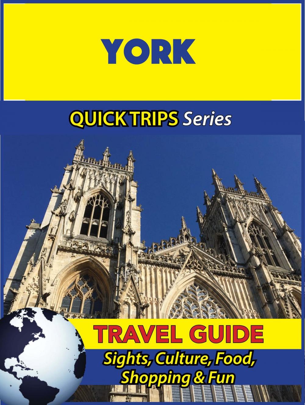 Big bigCover of York Travel Guide (Quick Trips Series)