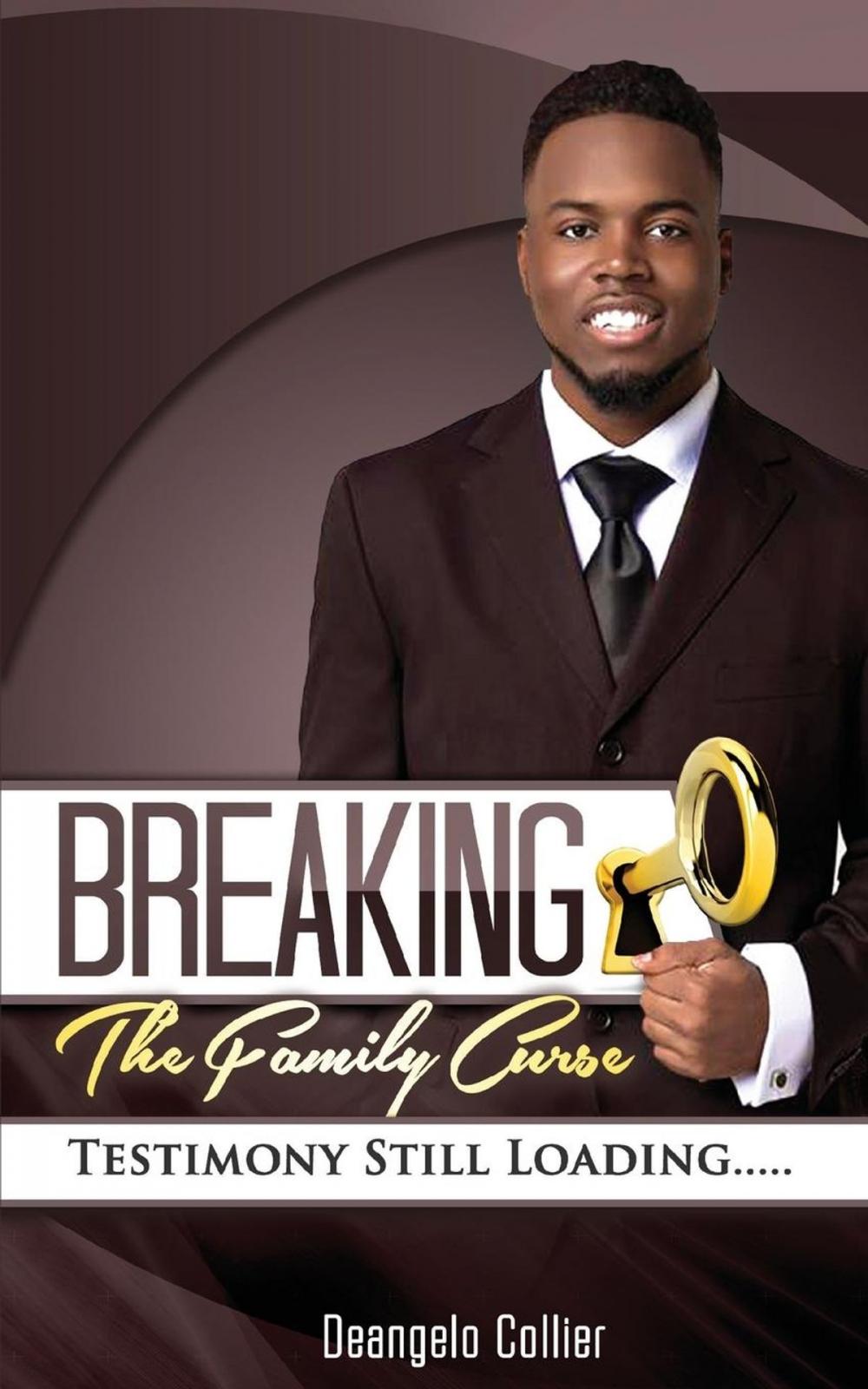 Big bigCover of Breaking the Family Curse: Testimony Still Loading...