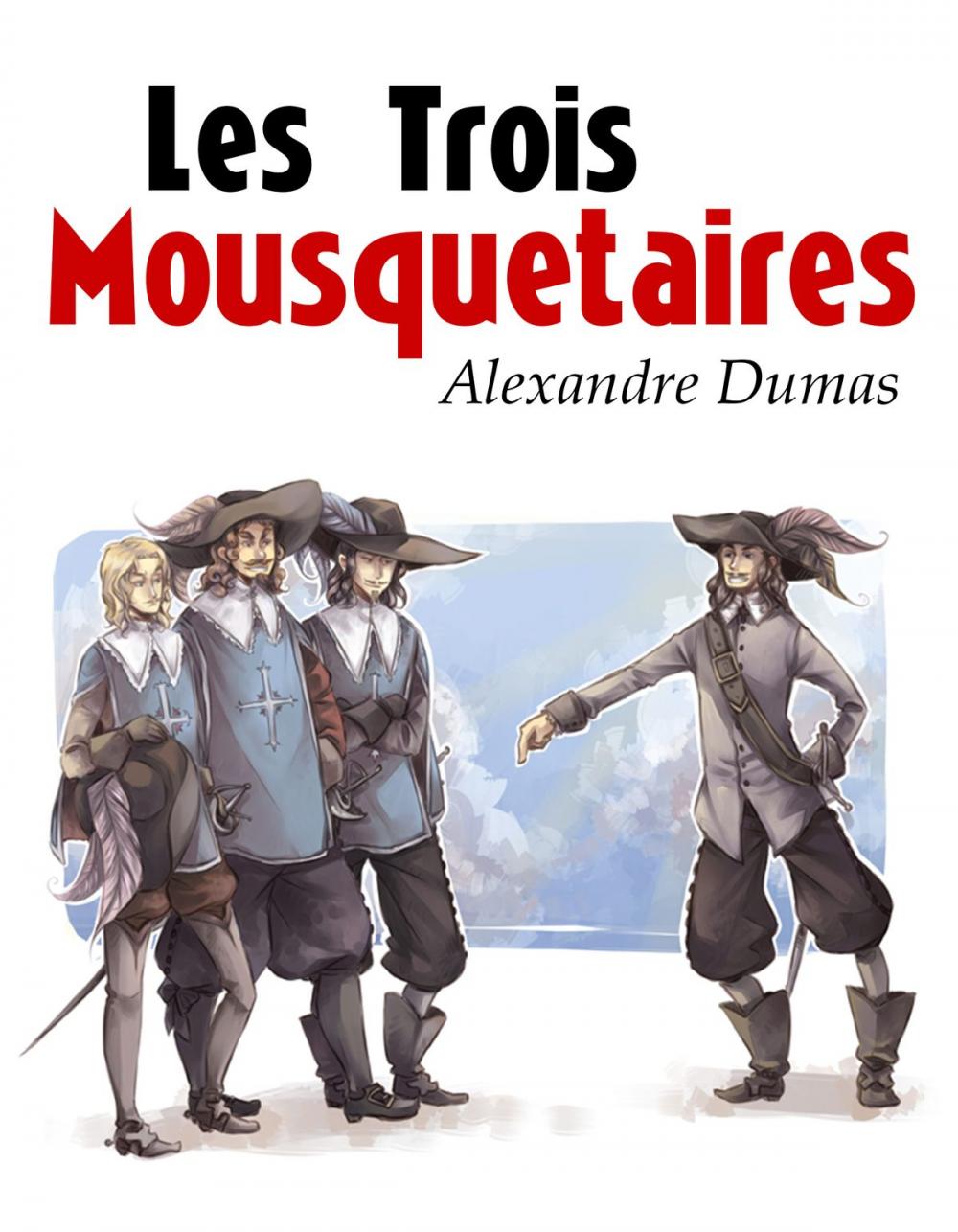 Big bigCover of Les Trois Mousquetaires