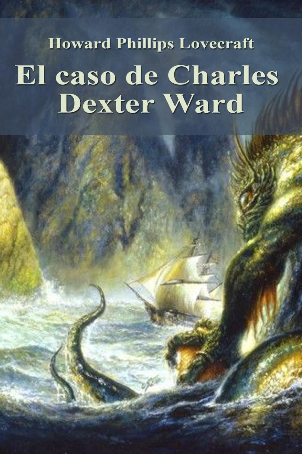 Big bigCover of El caso de Charles Dexter Ward