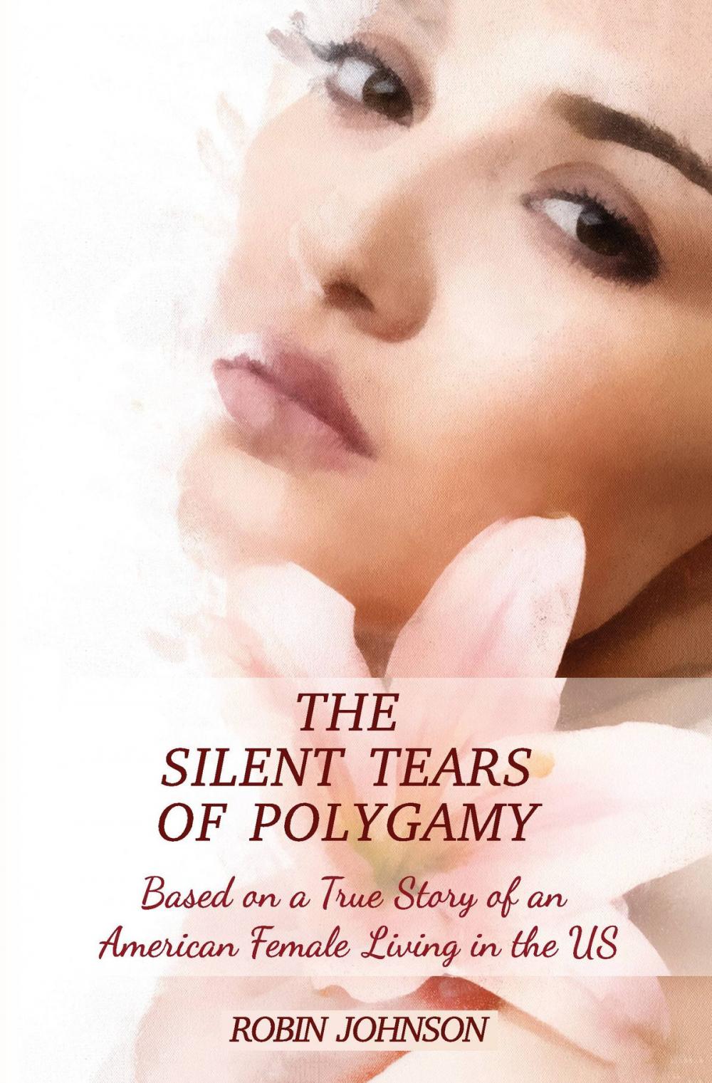 Big bigCover of The Silent Tears of Polygamy