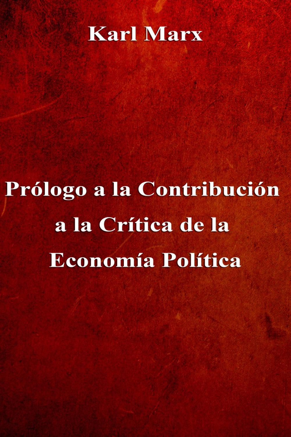 Big bigCover of Prólogo a la Contribución a la Crítica de la Economía Política