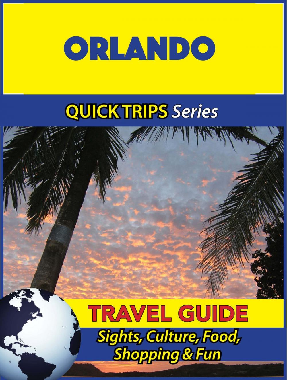 Big bigCover of Orlando Travel Guide (Quick Trips Series)