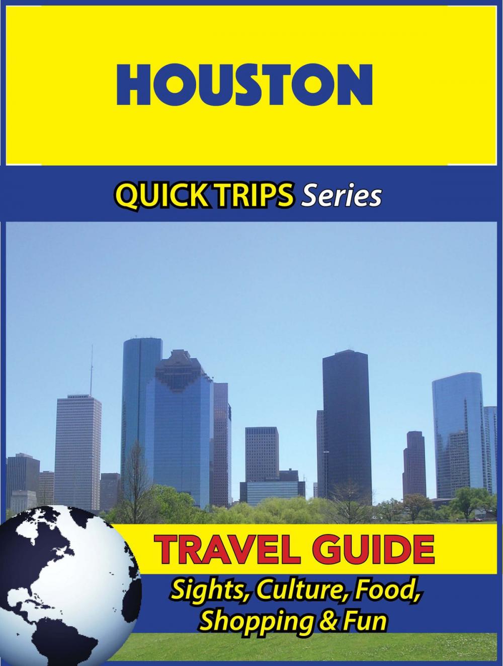 Big bigCover of Houston Travel Guide (Quick Trips Series)