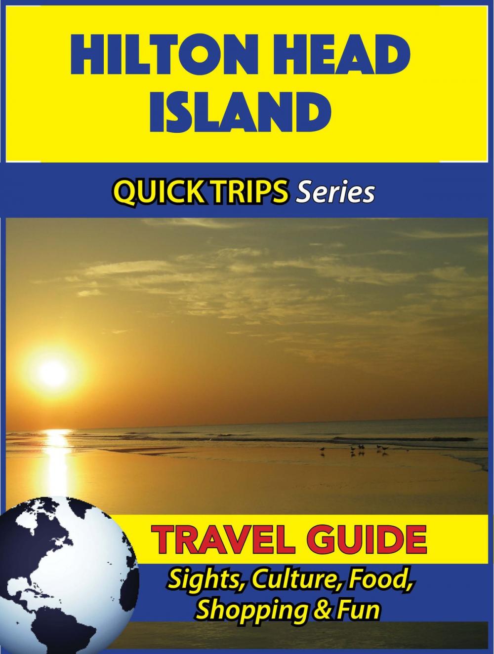 Big bigCover of Hilton Head Island Travel Guide (Quick Trips Series)