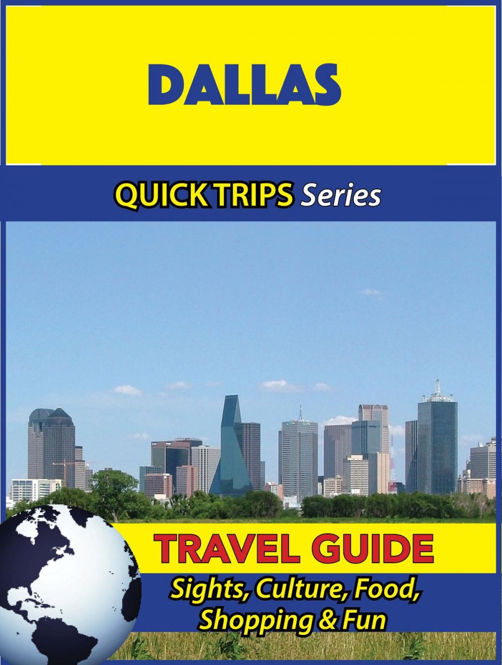 Big bigCover of Dallas Travel Guide (Quick Trips Series)