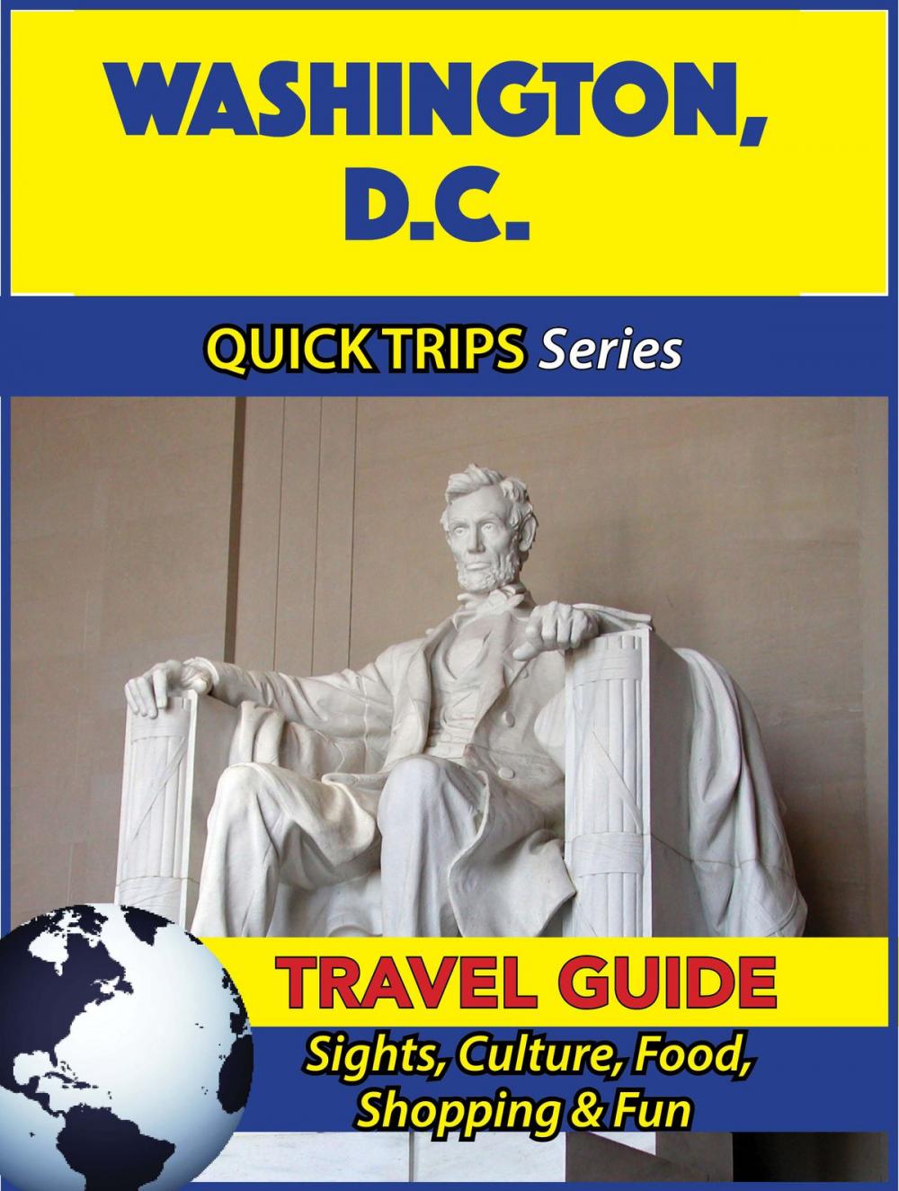 Big bigCover of Washington D.C. Travel Guide (Quick Trips Series)