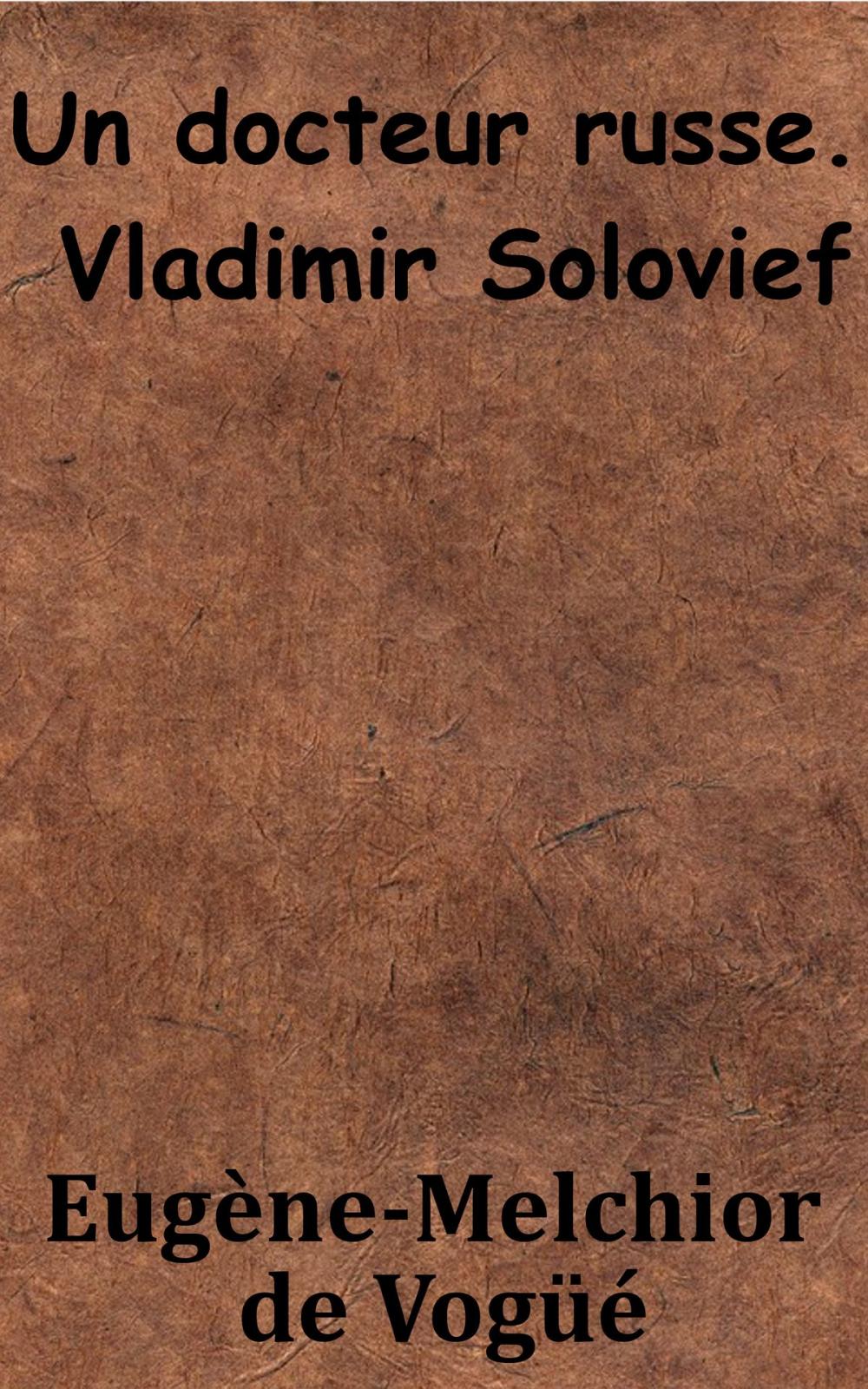 Big bigCover of Un docteur russe: Vladimir Solovief