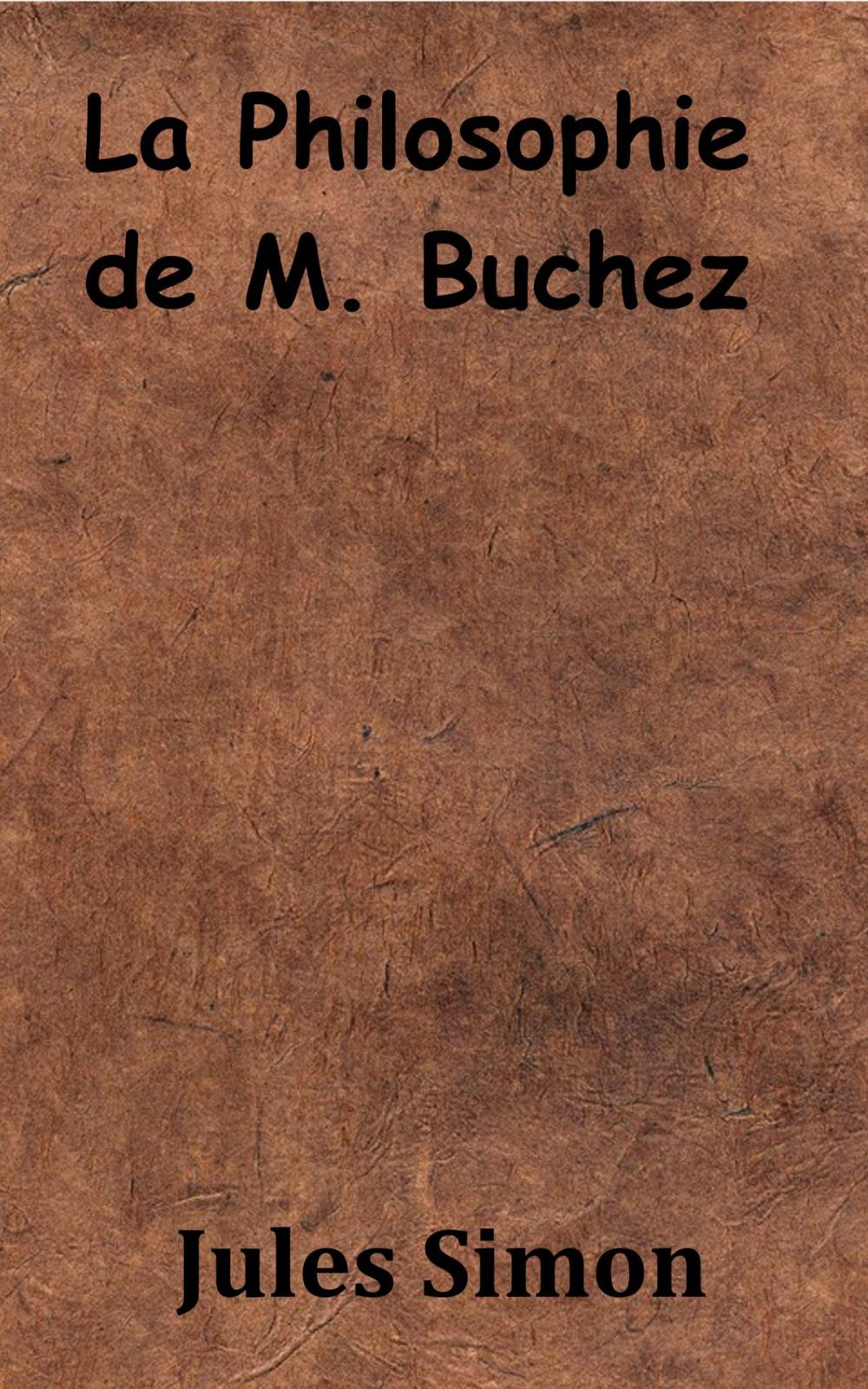 Big bigCover of La Philosophie de M. Buchez