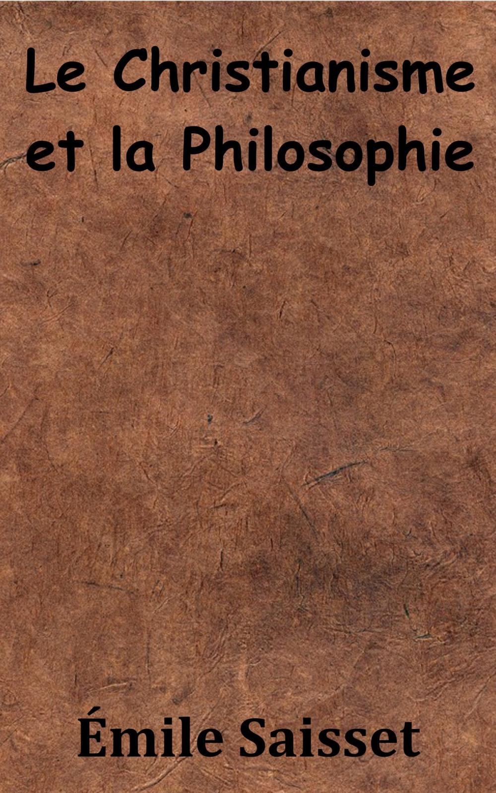 Big bigCover of Le Christianisme et la Philosophie