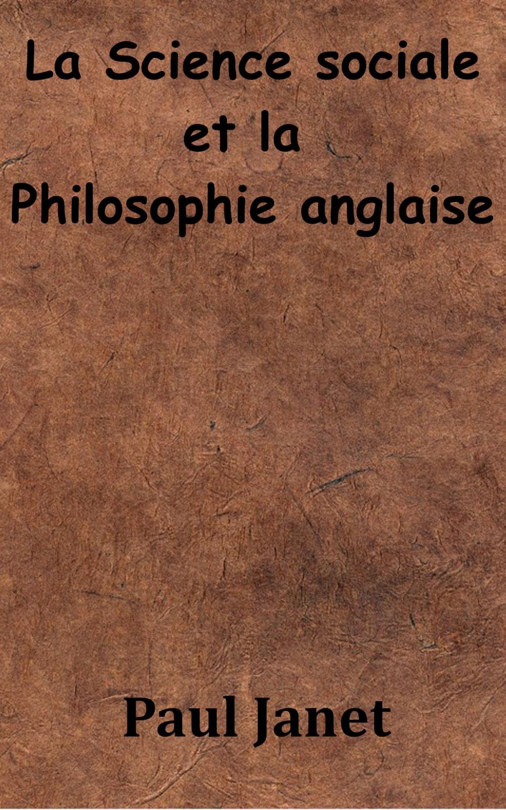 Big bigCover of La Science sociale et la Philosophie anglaise