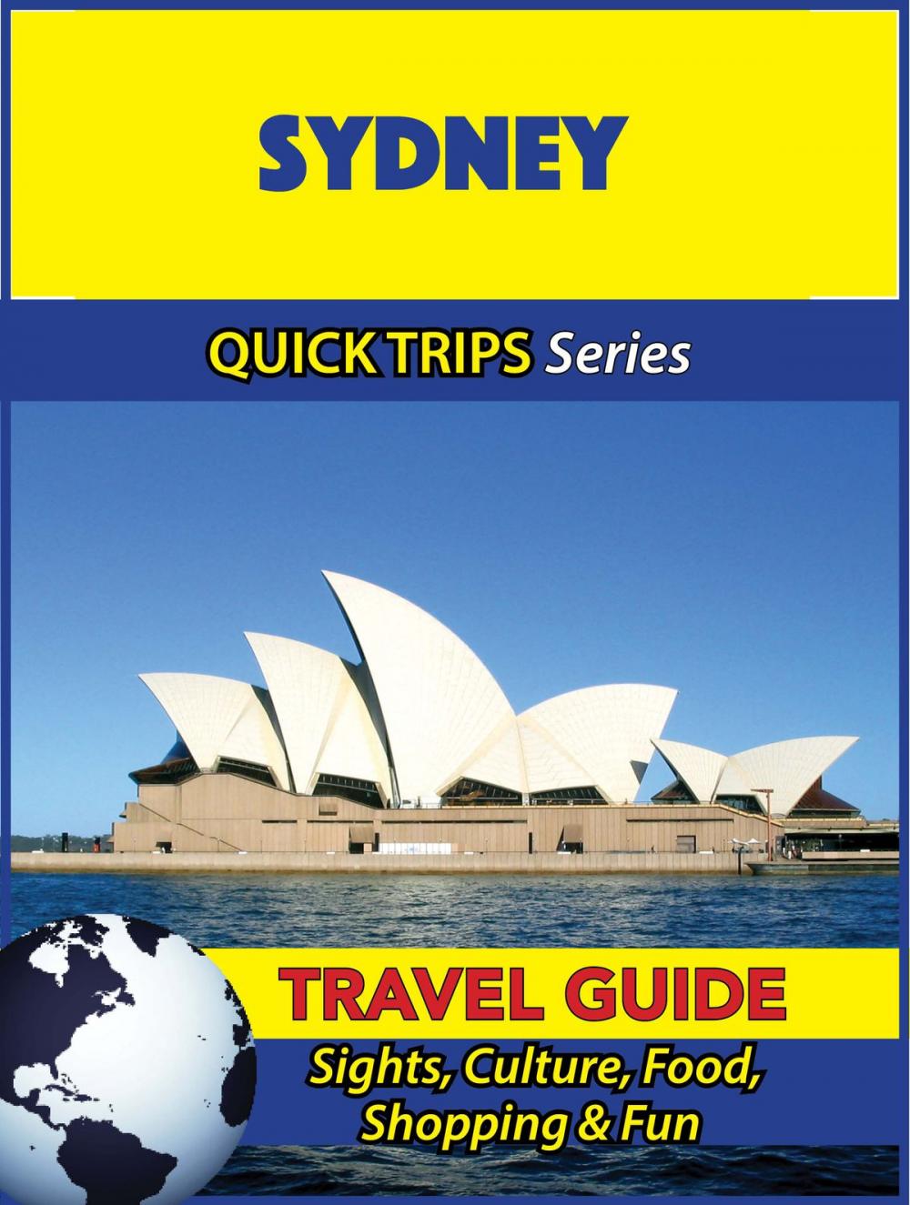 Big bigCover of Sydney Travel Guide (Quick Trips Series)