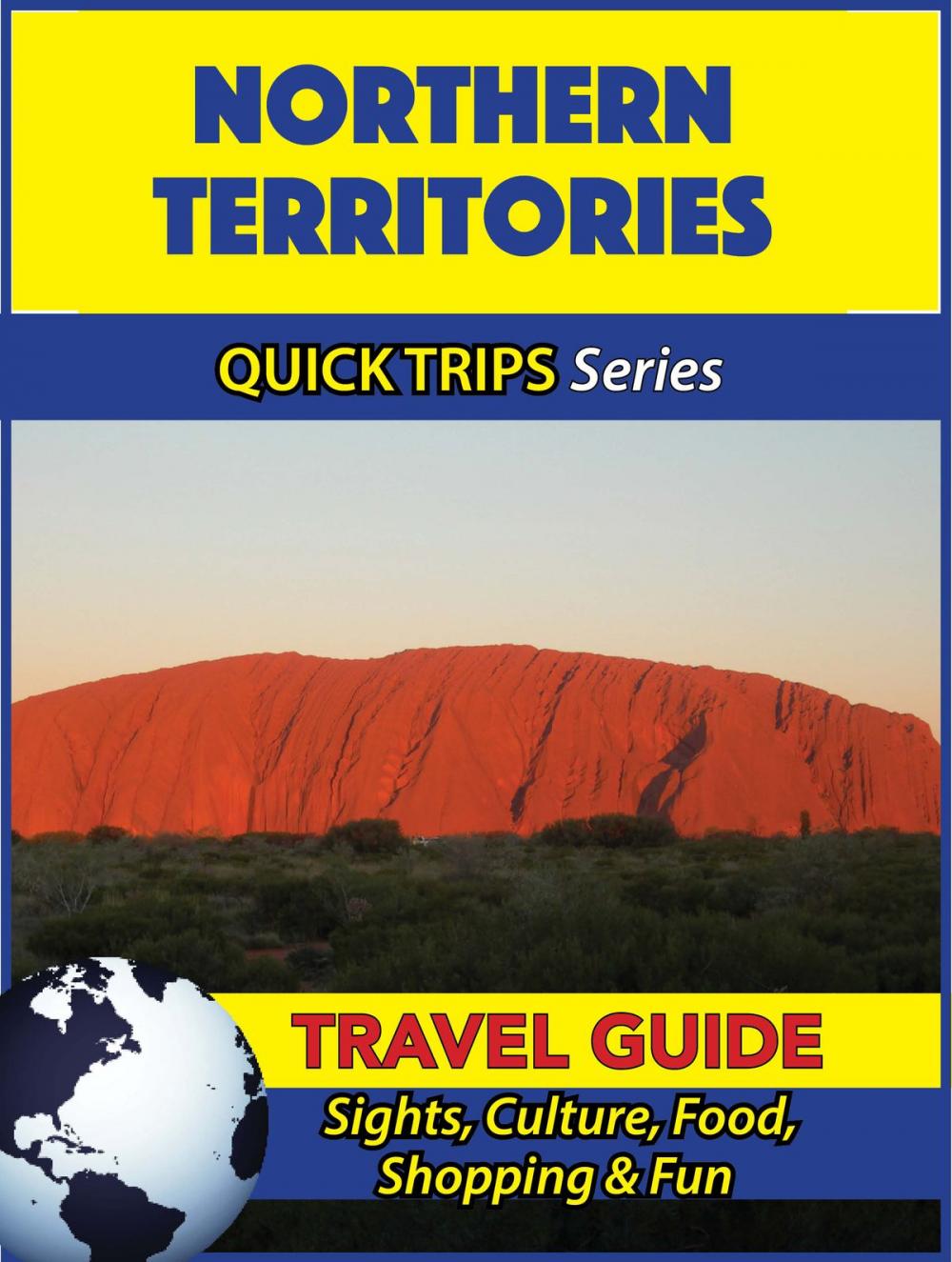 Big bigCover of Northern Territories Travel Guide (Quick Trips Series)