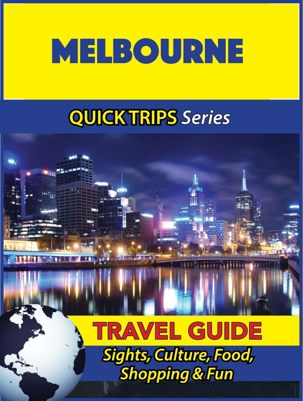 Big bigCover of Melbourne Travel Guide (Quick Trips Series)