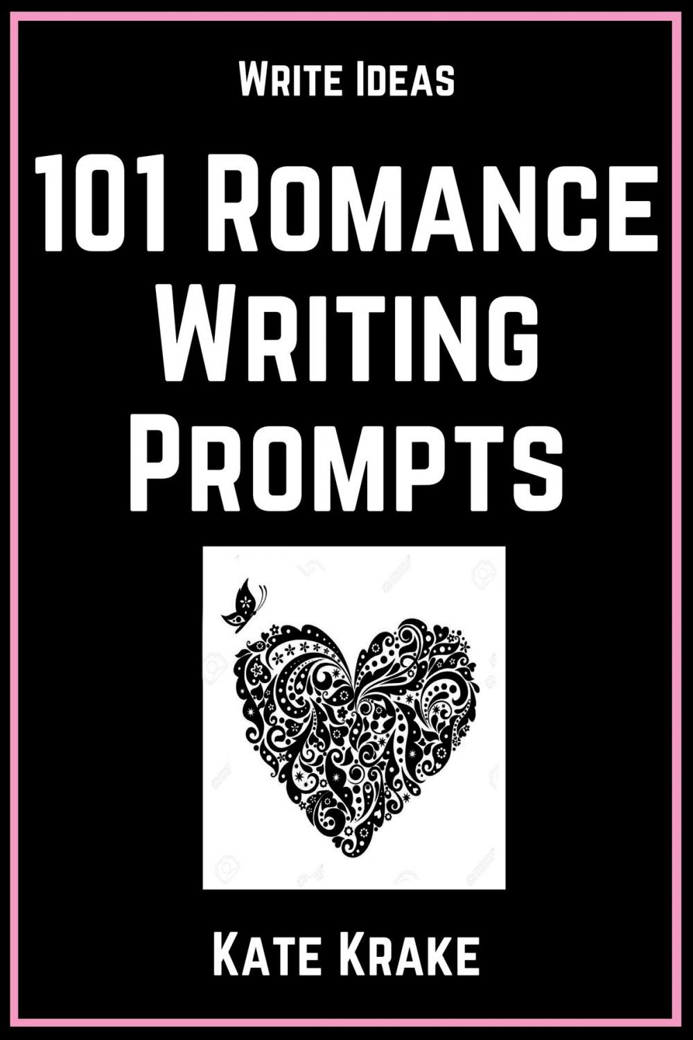 Big bigCover of 101 Romance Writing Prompts