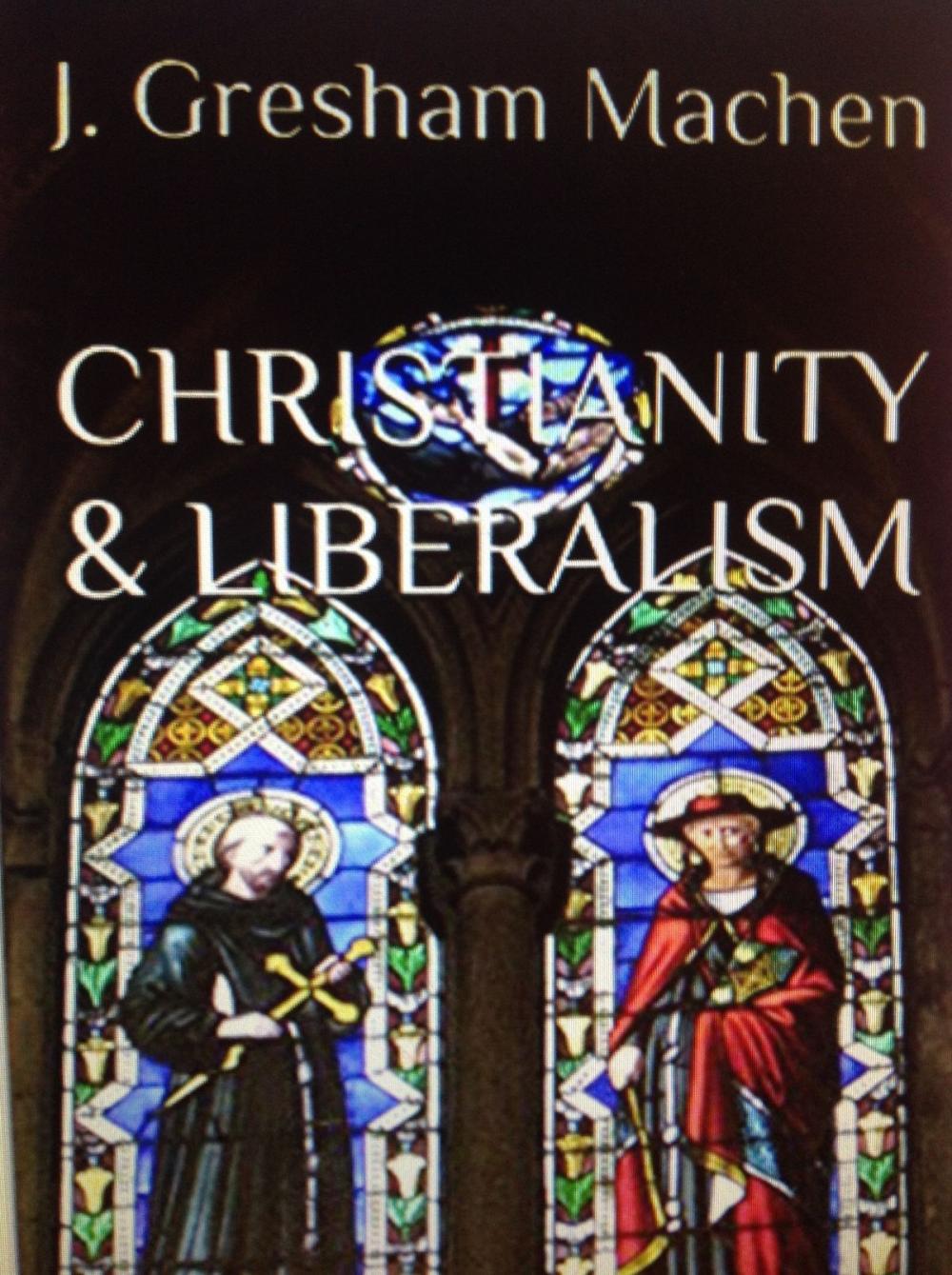 Big bigCover of Christianity & Liberalism