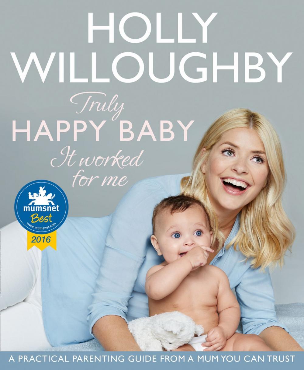 Big bigCover of Truly Happy Baby ... It Worked for Me: A practical parenting guide from a mum you can trust