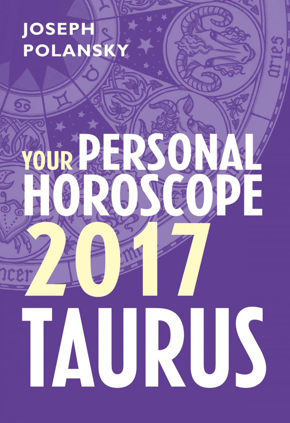 Big bigCover of Taurus 2017: Your Personal Horoscope