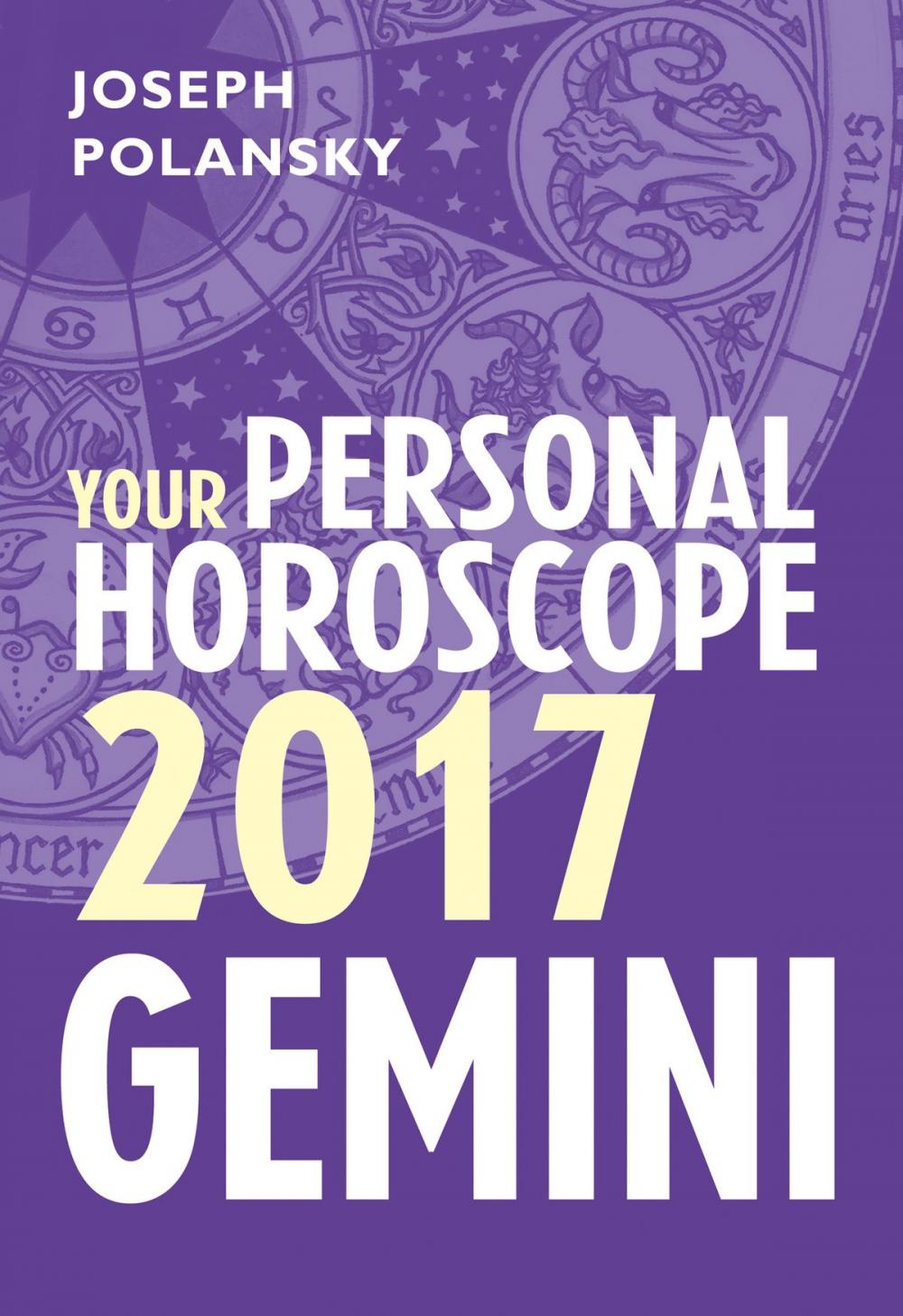 Big bigCover of Gemini 2017: Your Personal Horoscope