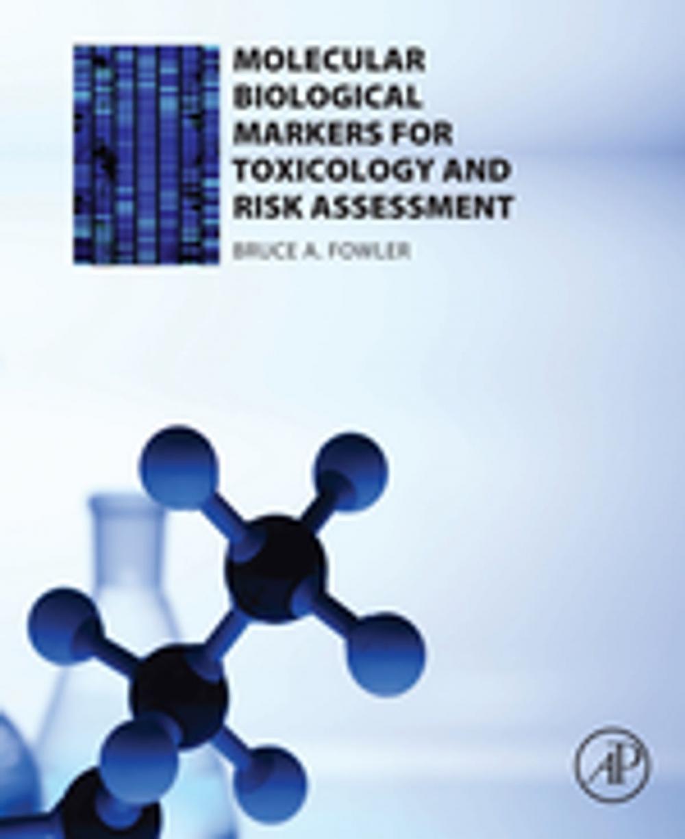 Big bigCover of Molecular Biological Markers for Toxicology and Risk Assessment