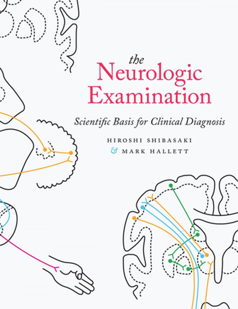 Big bigCover of The Neurologic Examination