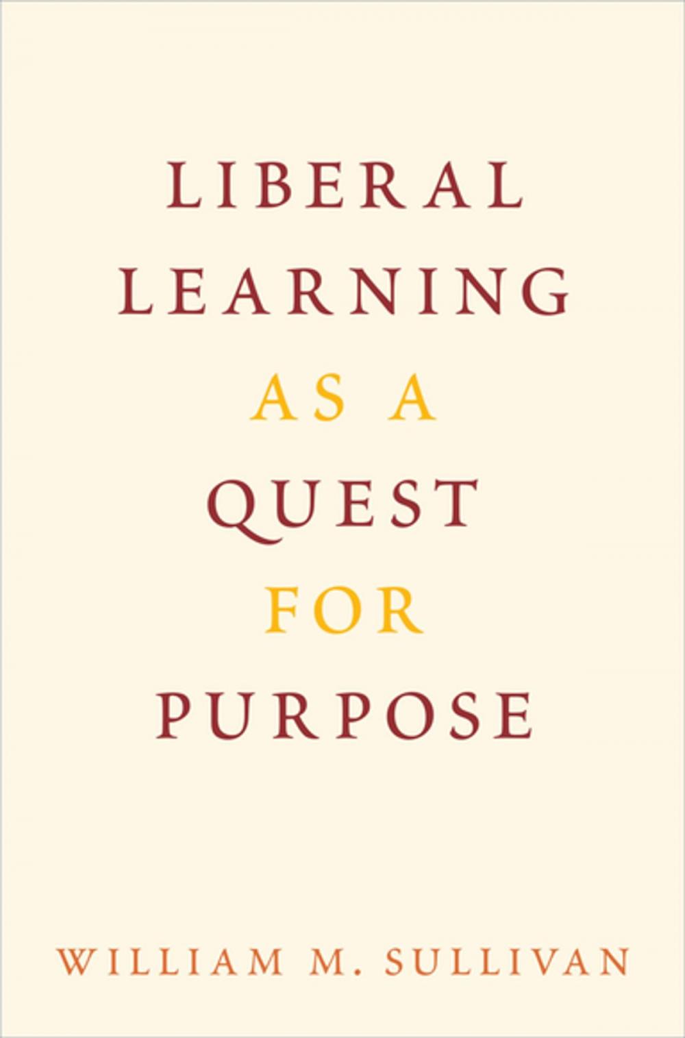 Big bigCover of Liberal Learning as a Quest for Purpose