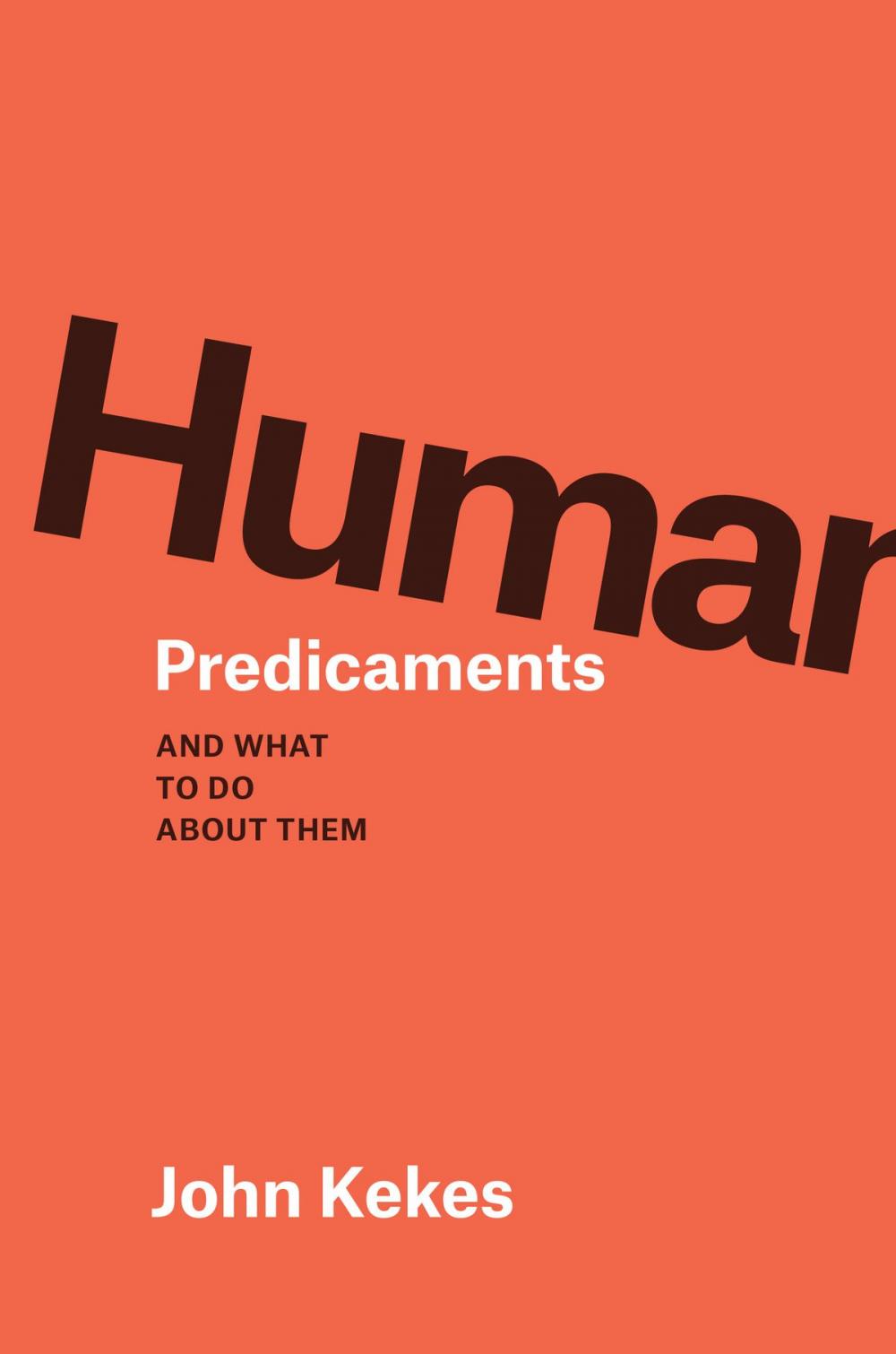 Big bigCover of Human Predicaments