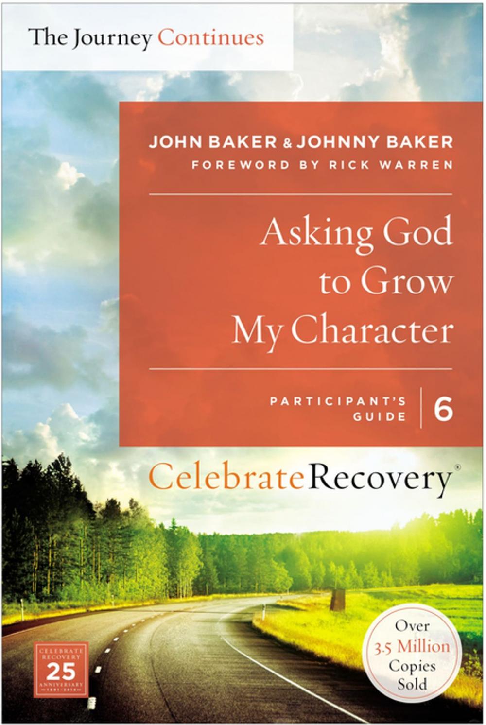 Big bigCover of Asking God to Grow My Character: The Journey Continues, Participant's Guide 6