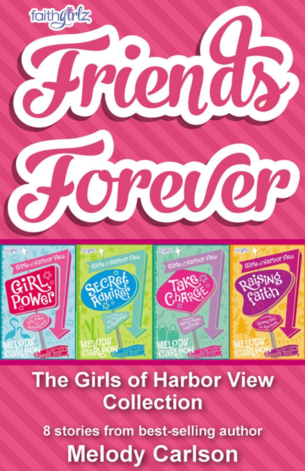 Big bigCover of Friends Forever: The Girls of Harbor View Collection