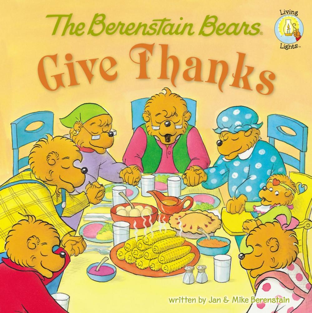 Big bigCover of The Berenstain Bears Give Thanks