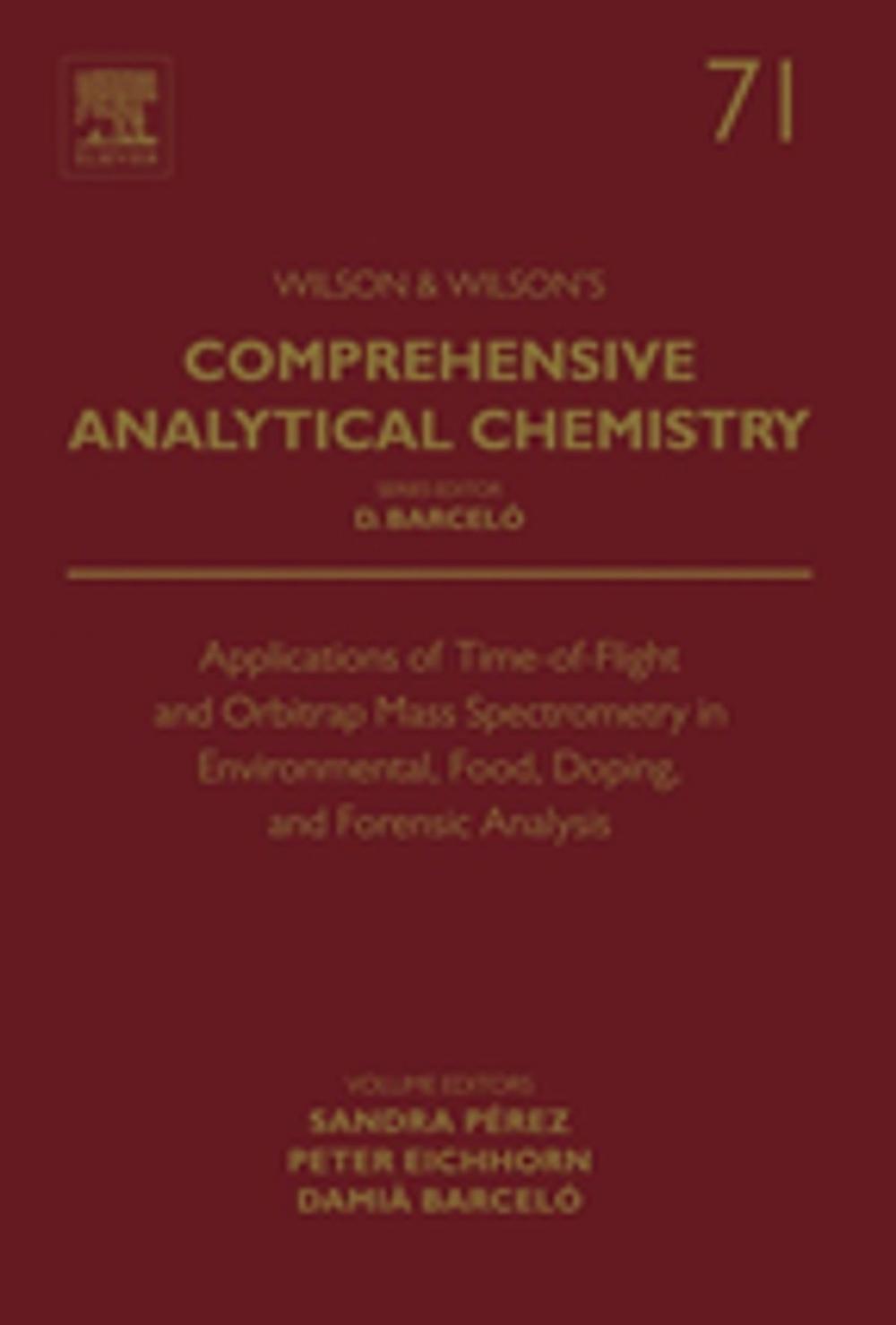 Big bigCover of Applications of Time-of-Flight and Orbitrap Mass Spectrometry in Environmental, Food, Doping, and Forensic Analysis