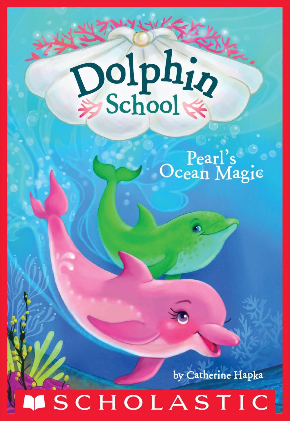 Big bigCover of Pearl's Ocean Magic (Dolphin School #1)