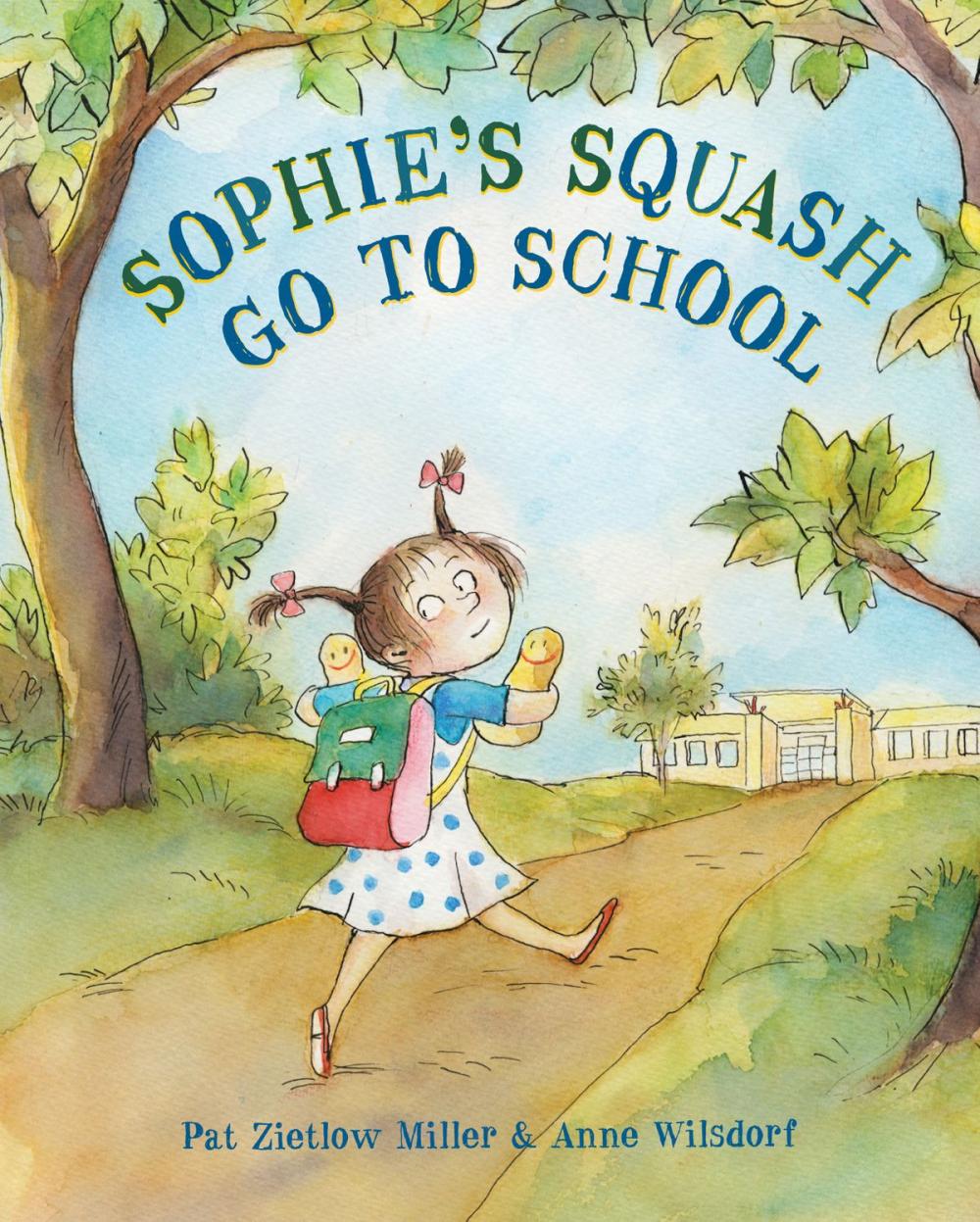 Big bigCover of Sophie's Squash Go to School