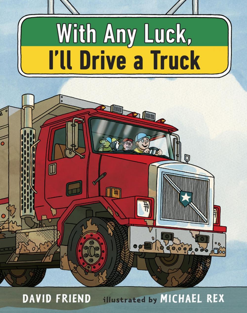 Big bigCover of With Any Luck I'll Drive a Truck