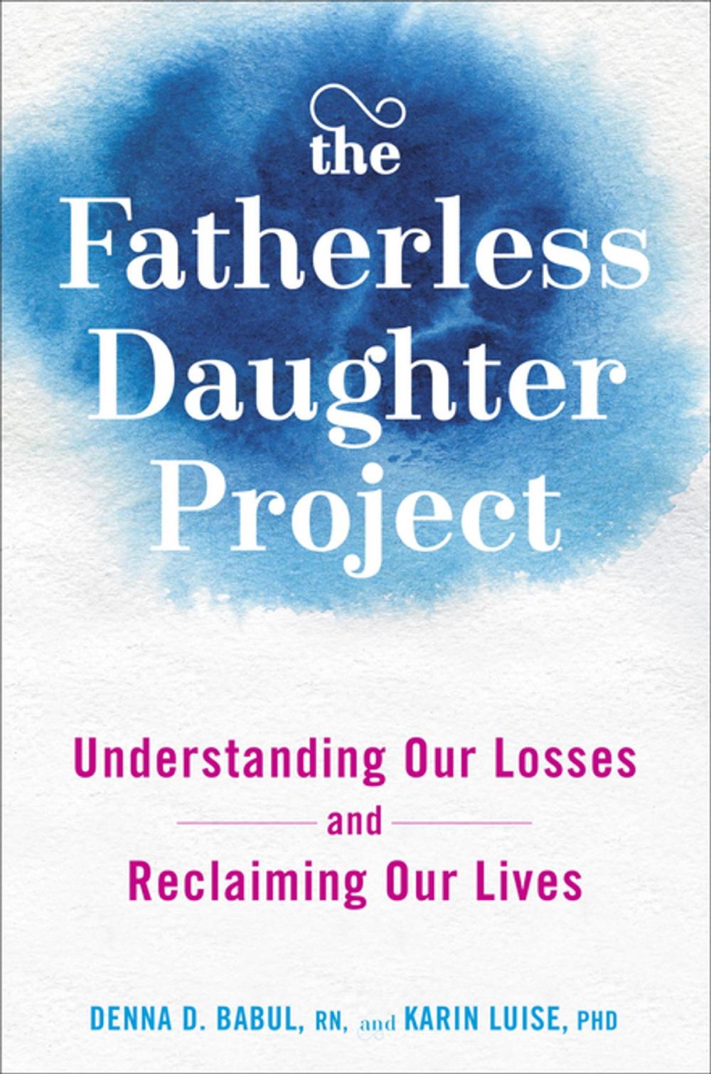 Big bigCover of The Fatherless Daughter Project