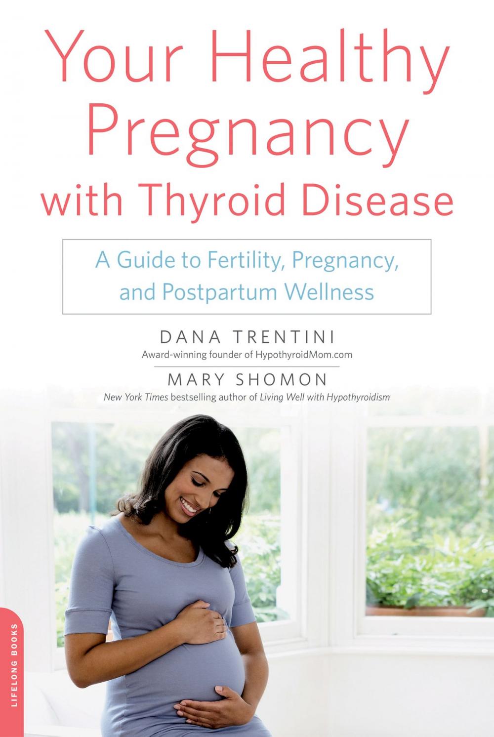 Big bigCover of Your Healthy Pregnancy with Thyroid Disease