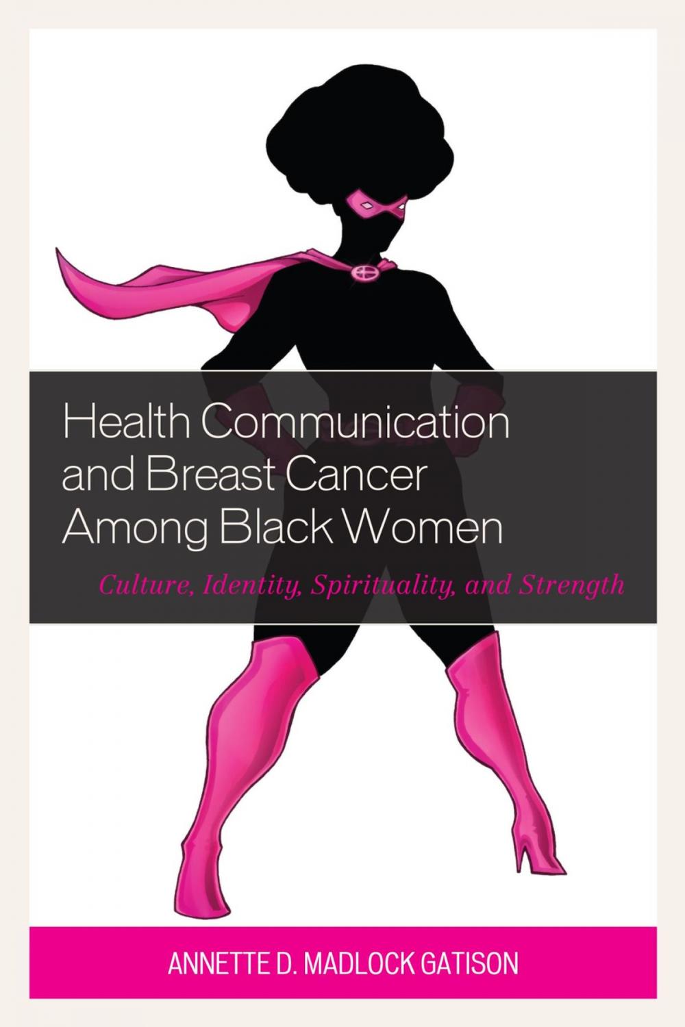 Big bigCover of Health Communication and Breast Cancer among Black Women