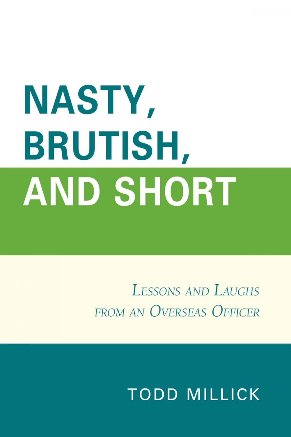 Big bigCover of Nasty, Brutish, and Short